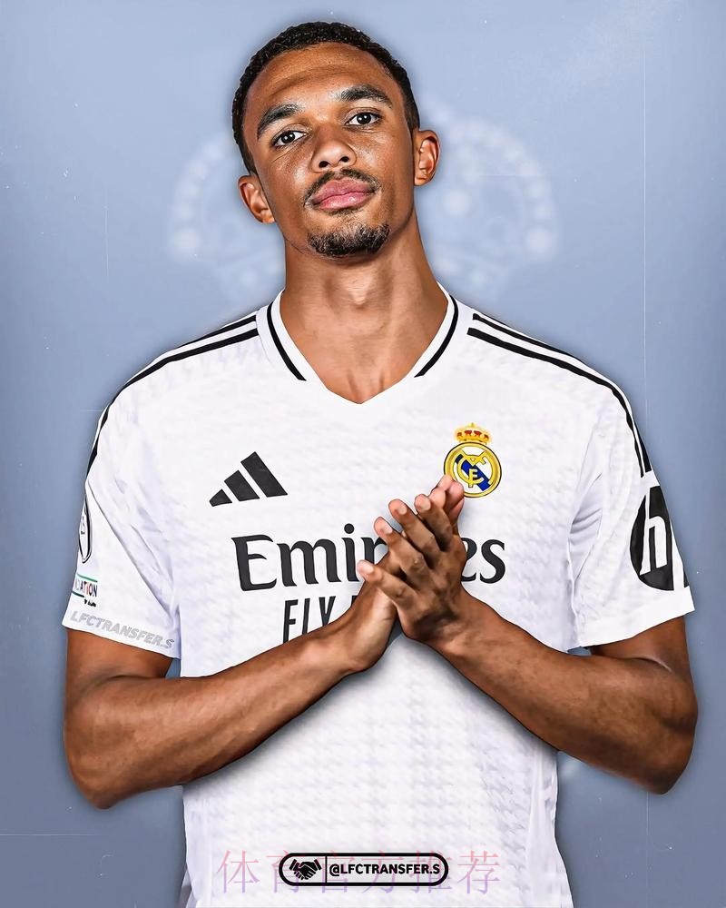 罗马诺：皇马将很快与阿诺德正式接触 商谈事宜